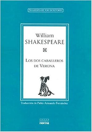 Los dos caballeros de Verona by William Shakespeare
