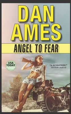 Angel To Fear by Dan Ames