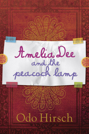 Amelia Dee and the Peacock Lamp by Odo Hirsch