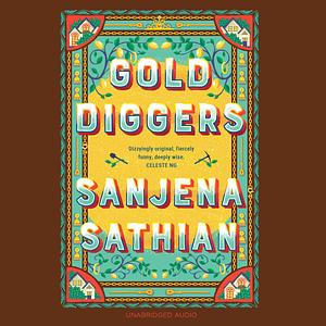 Gold Diggers by Sanjena Sathian