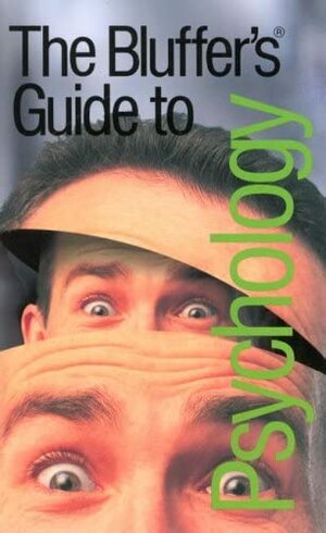 The Bluffer's Guide to Psychology by Warren Mansell