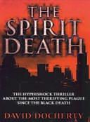 The Spirit Death by David Docherty