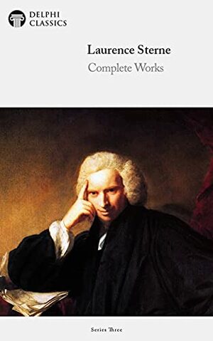 Complete Works of Laurence Sterne by Laurence Sterne