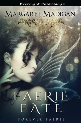 Faerie Fate by Margaret Madigan