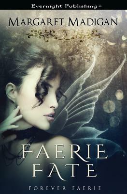 Faerie Fate by Margaret Madigan