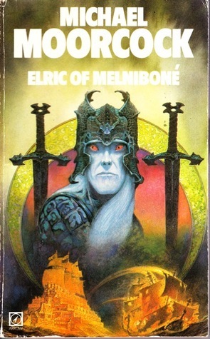 Elric de Melniboné by Michael Moorcock