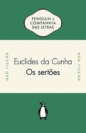 Os sertões by Euclides da Cunha, Elizabeth Lowe