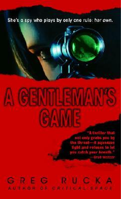 A Gentleman's Game: A Queen & Country Novel by Greg Rucka