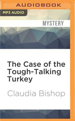The Case of the Tough-Talking Turkey by Claudia Bishop