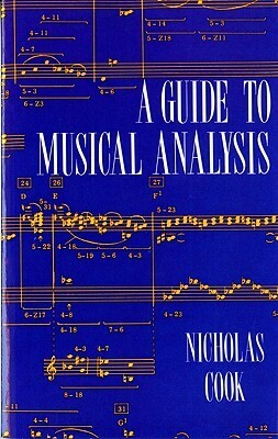 A Guide to Musical Analysis by Nicholas Cook