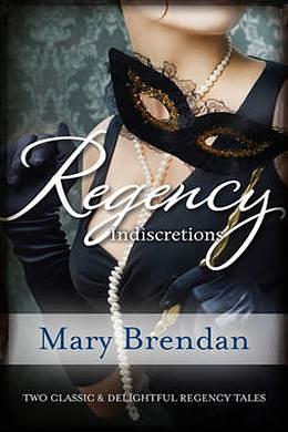 Regency Indiscretions by Mary Brendan