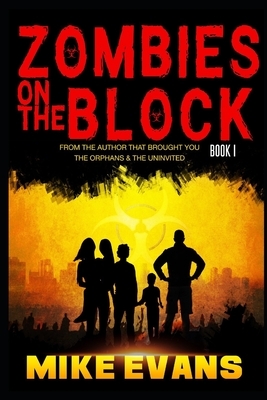Zombies on The Block by Mike Evans
