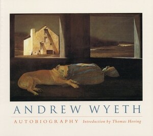 Autobiography by Andrew Wyeth, Thomas Hoving