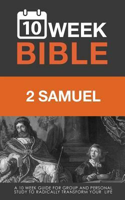 2 Samuel: A 10 Week Bible Study by Darren Hibbs
