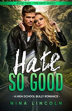 Hate So Good by Nina Lincoln