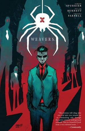 Weavers by Triona Farrell, Dylan Burnett, Simon Spurrier