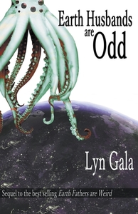 Earth Husbands are Odd by Lyn Gala
