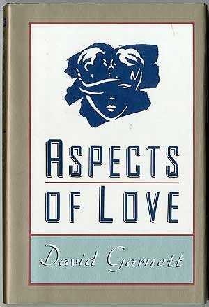 Aspects of Love by David Garnett