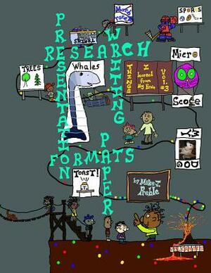 Research Writing Presentation Formats (Paper) by Mike J. Preble