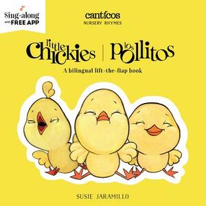 Little Chickies / Los Pollitos by Susie Jaramillo