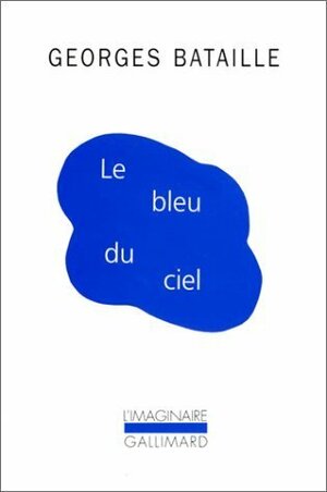 Le bleu du ciel by Georges Bataille