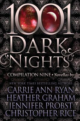 1001 Dark Nights: Compilation Nine by Christopher Rice, Heather Graham, Jennifer Probst