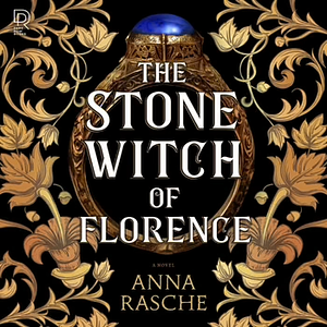 The Stone Witch of Florence by Anna Rasche