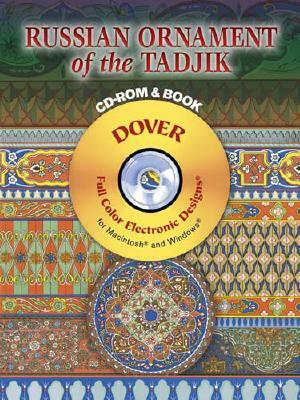 Russian Ornament of the Tadjik CD-ROM and Book [With CDROM] by Dover Publications Inc