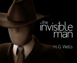 The Invisible Man by H.G. Wells