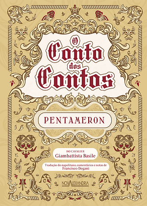 O Conto dos Contos: Pentameron, ou, O Entretenimento dos Pequeninos by Giambattista Basile