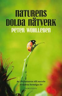 Naturens dolda nätverk by Peter Wohlleben