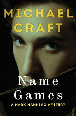 Name Games by Michael Craft