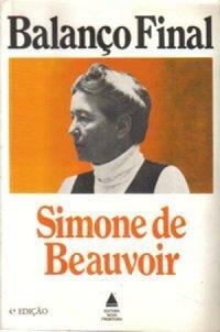 Balanço Final by Simone de Beauvoir