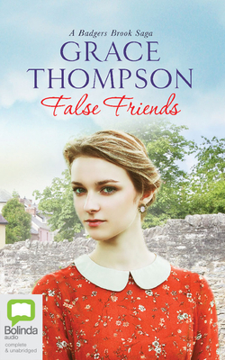 False Friends by Grace Thompson