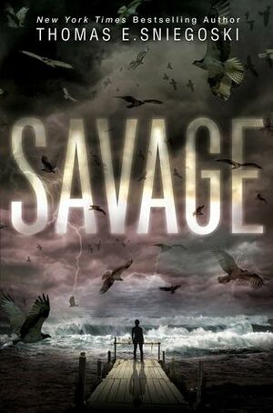 Savage by Thomas E. Sniegoski