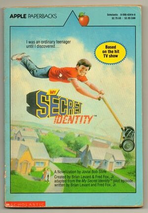 My Secret Identity: A Novelization by Jovial Bob Stine