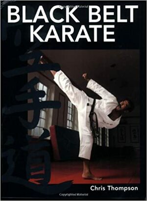 Black Belt Karate by Chris Thompson