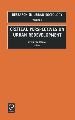 Critical Perspectives on Urban Redevelopment by 