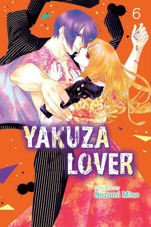 Yakuza Lover, Vol. 6 by Nozomi Mino