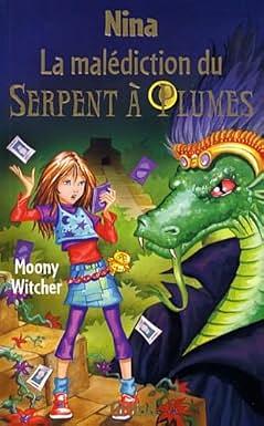 Nina. La malédiction du serpent à plumes by Moony Witcher