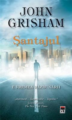 Şantajul by John Grisham