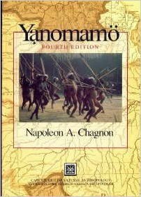Yanomamo: The Fierce People (Case Studies in Cultural Anthropology) by Napoleon A. Chagnon