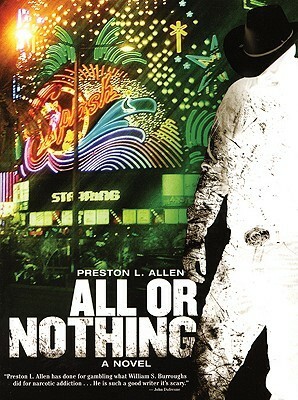 All or Nothing by Preston L. Allen