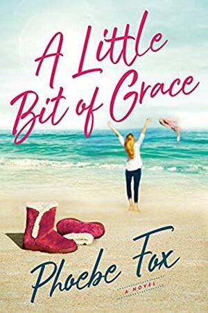 A Little Bit of Grace by Phoebe Fox