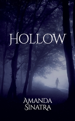 Hollow by Amanda Sinatra