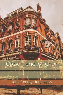 Crown and Anchor by John Conroy Hutcheson