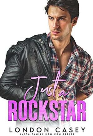 Just a Rock Star by London Casey