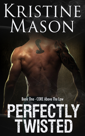 Perfectly Twisted by Kristine Mason