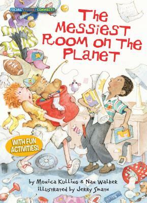 The Messiest Room on the Planet: Sequencing Events by Nan Walker, Monica Kulling