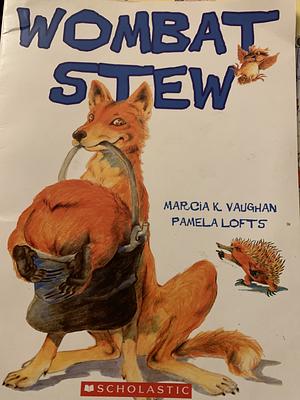 Wombat Stew by Marcia K. Vaughan